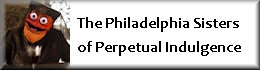 The Philadelphia Sisters of Perpetual Indulgence